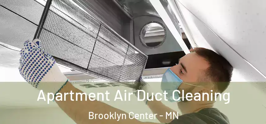  Apartment Air Duct Cleaning Brooklyn Center - MN
