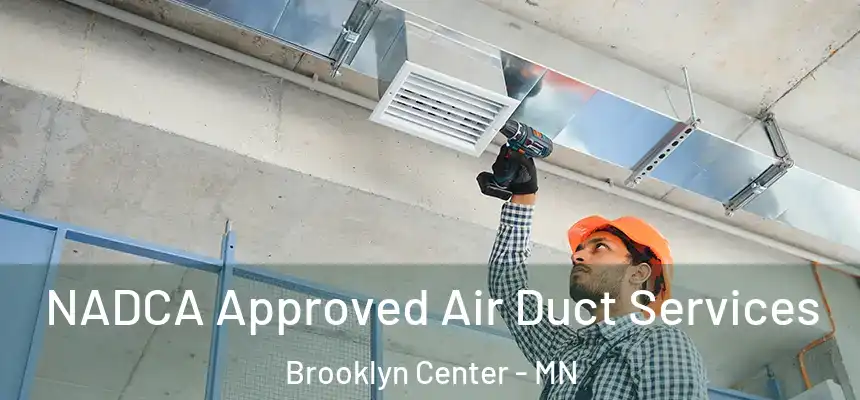  NADCA Approved Air Duct Services Brooklyn Center - MN